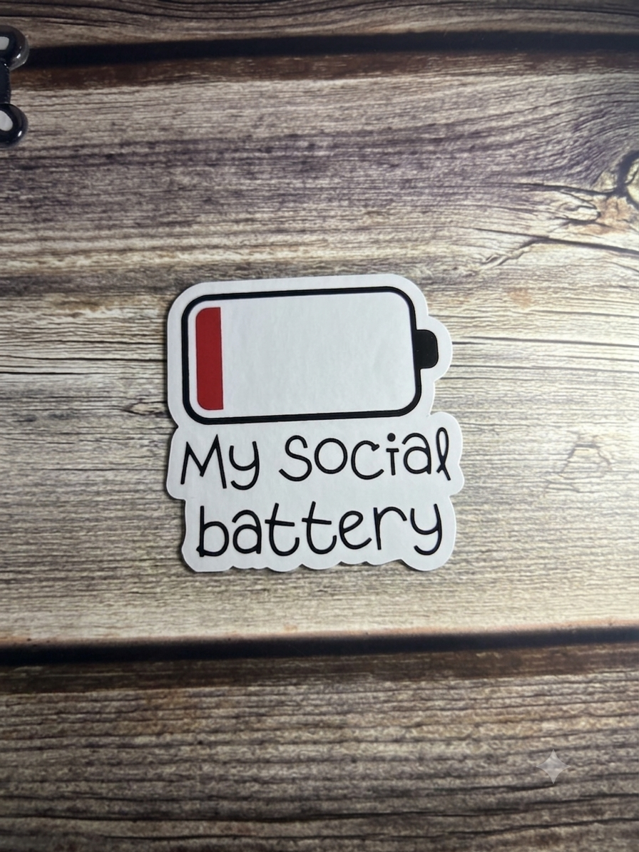 social battery, meme office, computer sticker |  Humor Decal (Laptop, Water Bottle)