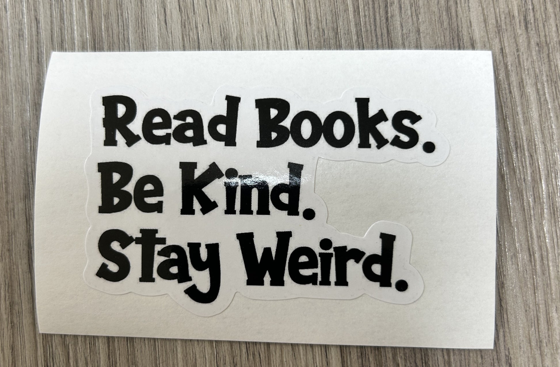 stay weired,  literature Book Club Sticker, Waterproof Vinyl Bookish Decal(Laptop, Water Bottle)
